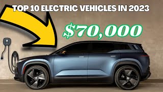 Top 10-Electric Cars In 2023