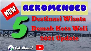 Wisata Demak Kota Wali Part 2021