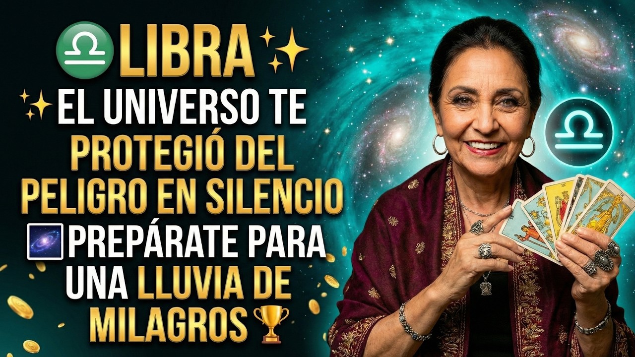 ♎ LIBRA ✨ EL UNIVERSO TE PROTEGIÓ DEL PELIGRO EN SILENCIO 🌌 PREPÁRATE PARA UNA LLUVIA DE MILAGROS 🏆