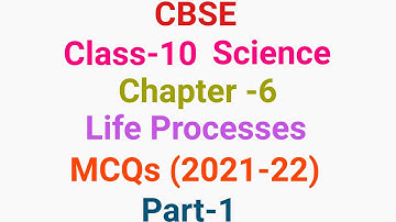 CBSE CLASS-10 SCIENCE CHAPTER-6 LIFE PROCESSES MCQs (Part-1) #studytips #cbse #term1exam #boardexam