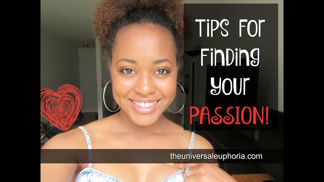 Tips For Finding Your Passion - YouTube