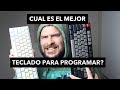 Cuál es el mejor teclado para programar? le pregunté a los mejores desarrolladores.