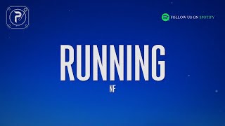 Video thumbnail of "NF - RUNNING (Lyrics)"