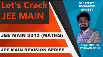 Part #2 | JEE Main 2013 | JEE Main Revision Series | Math Solution | Niraj Keshri | IIT JEE | PYQ