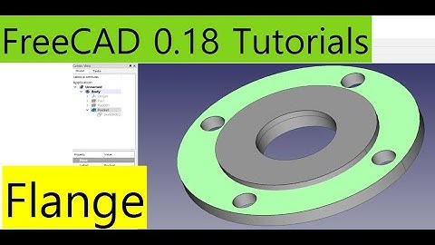 FreeCAD 0.18 Tutorials - Flange