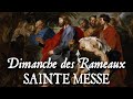 Sainte messe du dimanche des rameaux  domine ne longe