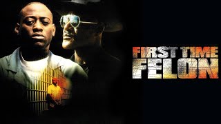 First Time Felon (1997)