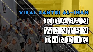 Download Lagu VIRALL!!! KRASAN DATENG PONDOK (LAGU KRASAN WONTEN PONDOOK) SANTRI AL IMAM MP3 Download Lagu VIRALL!!! KRASAN DATENG PONDOK (LAGU KRASAN WONTEN PONDOOK) SANTRI AL IMAM MP3