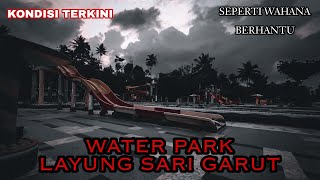 SEREM !!! WATER PARK LAYUNG SARI GARUT