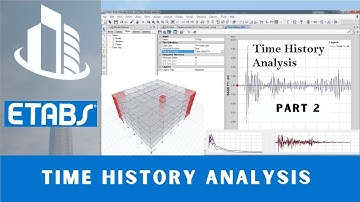 CSI ETABS Course - 21 Time History Analysis | Part 2