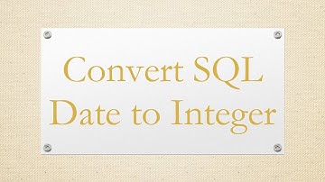 Thumbnail of Convert SQL Date to Integer