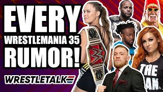 EVERY WWE WrestleMania 35 Rumor, Return & Surprise! | WrestleTalk
