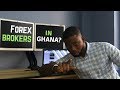 Did I Find Any Forex Broker In Ghana???  Bank lifestyle ...