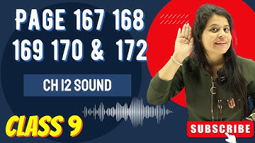 Page 167 168 169 170 & 172 | Chapter 12 | Sound | Class 9 Science