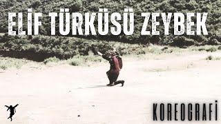 | Eli̇f Türküsü & Zeybek Koreografi̇