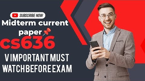 Cs636_midterm_current_paper|||most_important_mcqs_for_midterm#viral#cs636