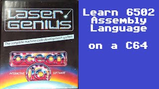 Learn 6502 Assembly Language with the Laser Genius Machine Code Development System on a C64.