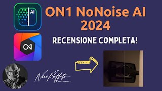 ON1 NoNoise 2024 - Recensione completa!