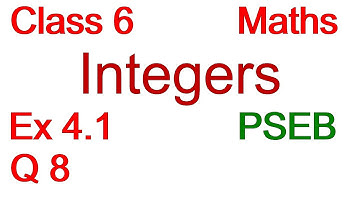 Q8 | Ex 4.1 | Class 6 | Integers | Chapter 4 | PSEB | Maths