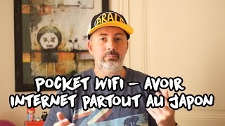 Pocket wifi - avoir internet partout au Japon