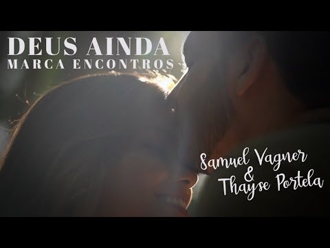 A Nossa História de Amor - Samuel Vagner & Thayse Portela 