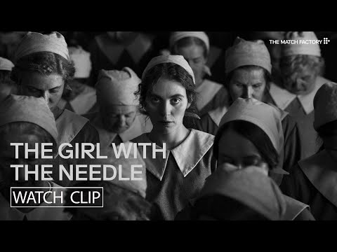 The Girl with the Needle | Clip | Magnus von Horn | Vic Carmen Sonne | Trine Dyrholm