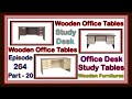 Wooden office table  study table  ep264  p20  sri maari furnitures  smf furniture  furniture