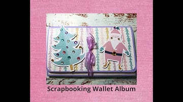 Scrapbooking Wallet Album/TUTORIAL