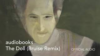 audiobooks - The Doll (Bruise Remix) screenshot 3