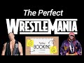 The Perfect Wrestlemania Card? - You Decide whose better! - Fantasy Booking