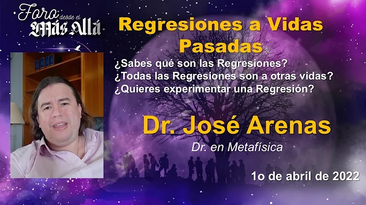Regresiones a Vidas Pasadas - Jos Arenas