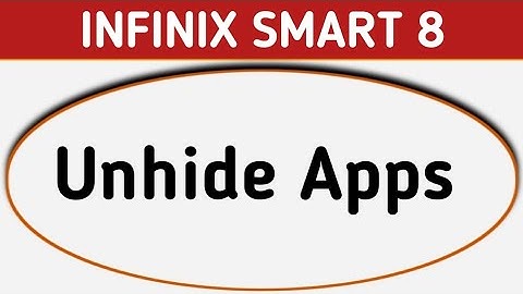 Infinix Smart 8 app unhide kaise kare, how to remove hidden apps, check hidden apps, how to unhide a