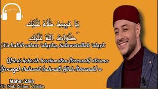 Ya Nabi Salam 'Alaika - Maher Zain ( Lirik Terjemahan Lagu Islami)