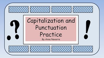 Capitalization and Punctuation