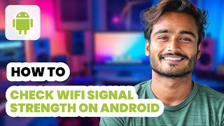 How to Check WiFi Signal Strength on Android (2024) - Easy tool screenshot 1