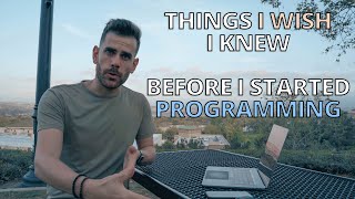Things I Wish I Knew Before I Started Programming