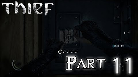 Thief Walkthrough/Gameplay Part 11 - ROUGH SEX (XBOX ONE PS4 PC)