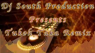 Dj South Production Tukoh Taka remix