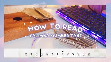 ☕ How To Read Kalimba Number Tabs |  Kalimba Guide ✨