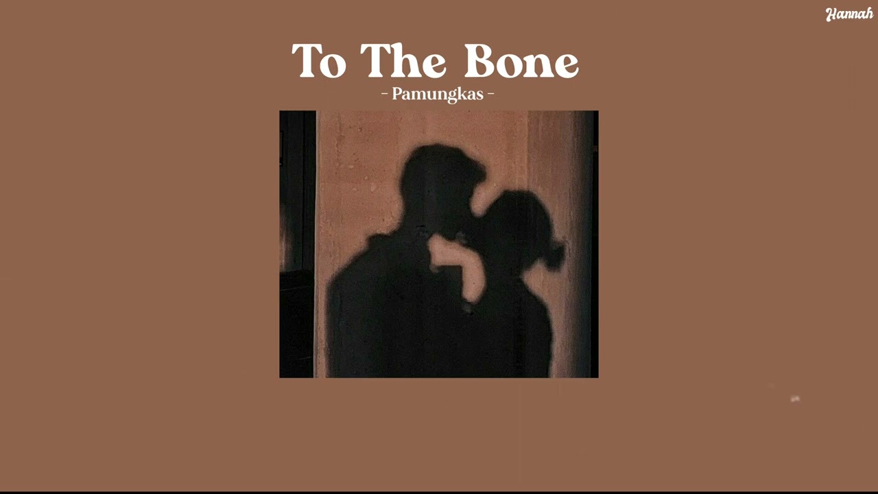 ⁣[MMSUB] To The Bone - Pamungkas