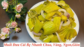 Cách muối Dưa Cải Bẹ chua ngon | Dưa Cải Muối Vàng Giòn, không bị úng | Dưa Muối Ngày Tết #33 #HamAn