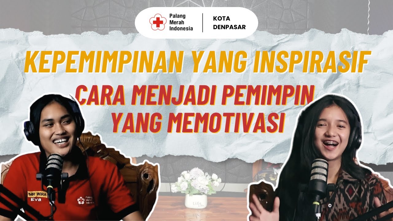 PODCAST SMK Kesehatan Bali Medika | Kepemimpinan Yang Inspirasif