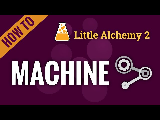 Machine, Little Alchemy Wiki