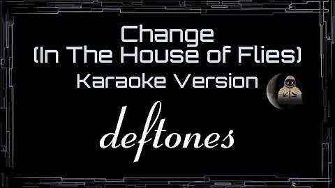 Change (In the House of Flies) Karaoke version - Karaoke performance video thumbnail