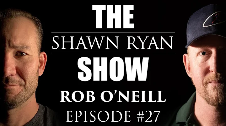 Rob O'Neill - SEAL Team Six/DEVGRU Operator The Man Who Killed Bin Laden | SRS #027 - DayDayNews