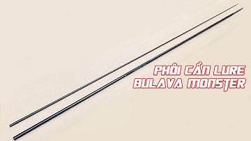Phôi cần lure Bulava Monster Ultra S902MH/ S1002H