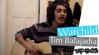 "Warchild" Live Version by Tim Balajadia