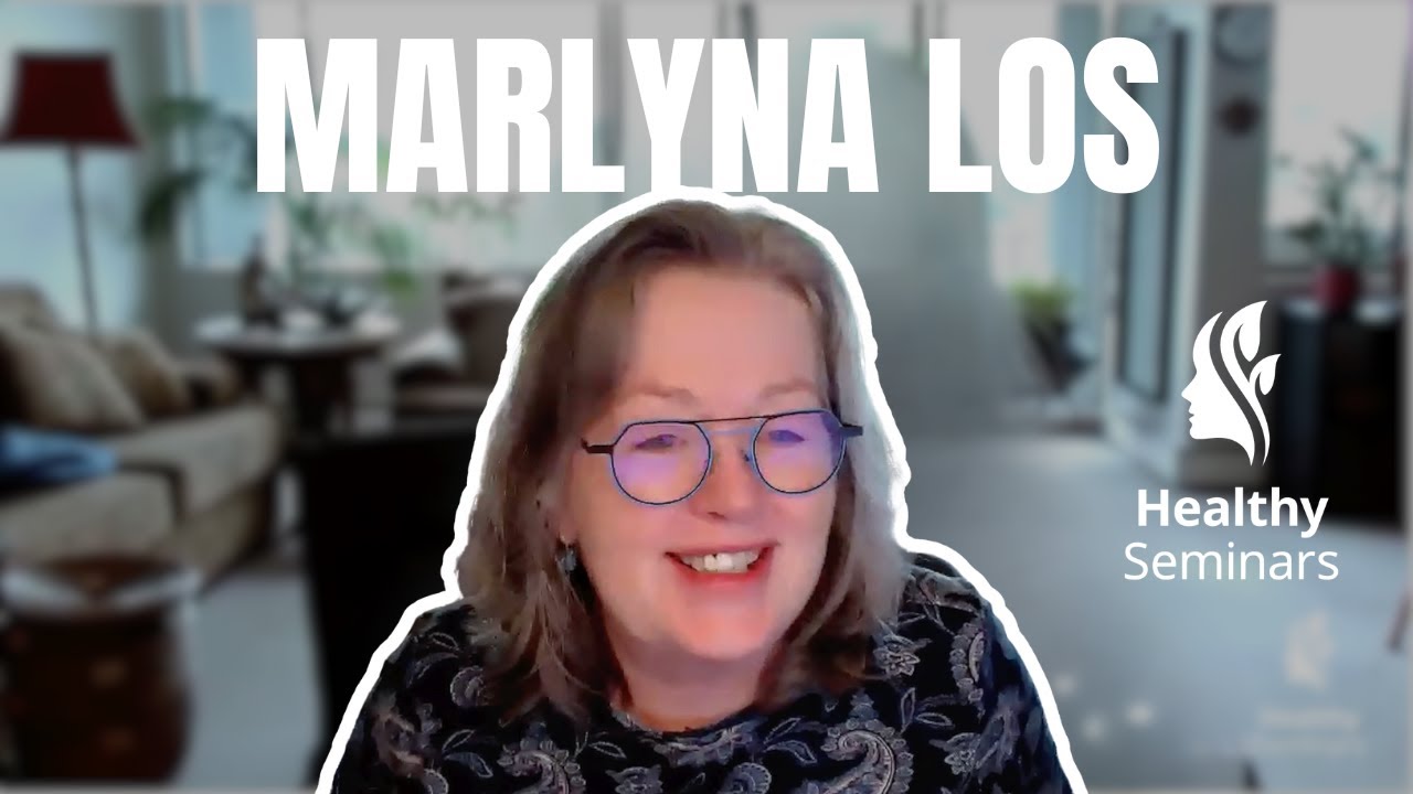 Marlyna Los on Healthy Seminars