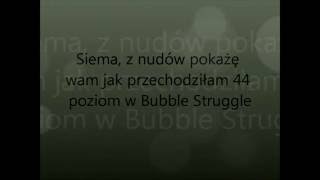 Bubble Struggle 44 lvl