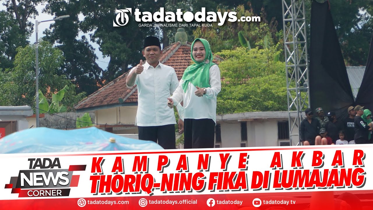 KAMPANYE AKBAR THORIQ NING FIKA DI LUMAJANG